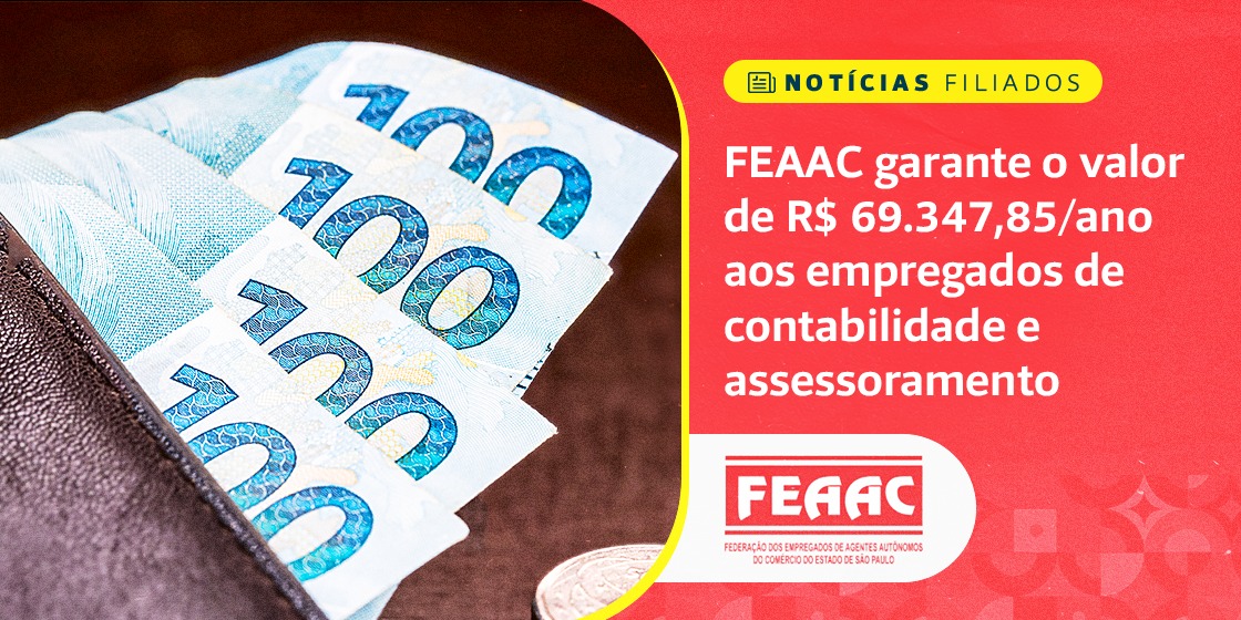 FEAAC garante o valor de R$ 69.347,85/ano aos empregados de contabilidade e assessoramento